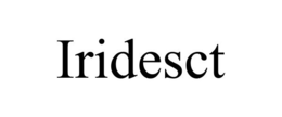IRIDESCT trademark