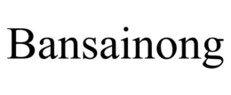 BANSAINONG trademark