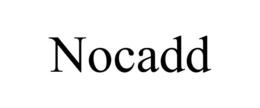 NOCADD trademark