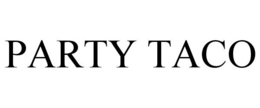 PARTY TACO trademark