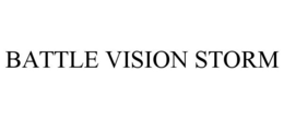 BATTLE VISION STORM trademark