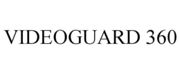 VIDEOGUARD 360 trademark