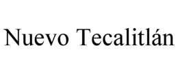 NUEVO TECALITLÁN trademark