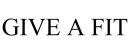 GIVE A FIT trademark