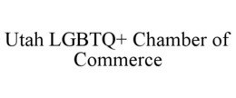 UTAH LGBTQ+ CHAMBER OF COMMERCE trademark