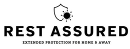 REST ASSURED EXTENDED PROTECTION FOR HOME & AWAY trademark