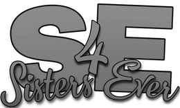 SE SISTERS 4 EVER trademark