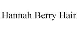 HANNAH BERRY HAIR trademark