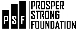 PSF PROSPER STRONG FOUNDATION trademark