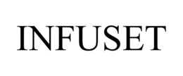 INFUSET trademark