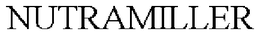 NUTRAMILLER trademark