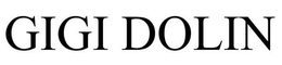 GIGI DOLIN trademark