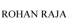 ROHAN RAJA trademark