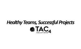 HEALTHY TEAMS, SUCCESSFUL PROJECTS TAC4 SOLUTIONS trademark