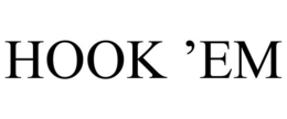 HOOK 'EM trademark