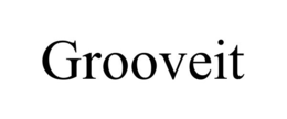 GROOVEIT trademark
