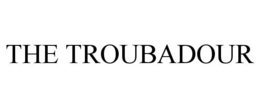THE TROUBADOUR trademark