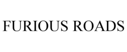 FURIOUS ROADS trademark