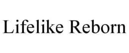 LIFELIKE REBORN trademark