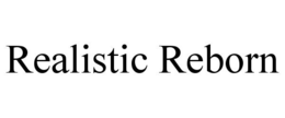 REALISTIC REBORN trademark