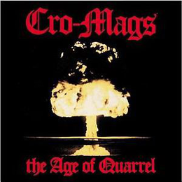 CRO-MAGS THE AGE OF QUARREL trademark