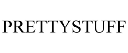 PRETTYSTUFF trademark