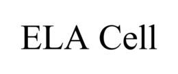ELA CELL trademark
