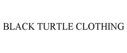 BLACK TURTLE CLOTHING trademark