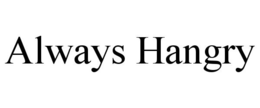 ALWAYS HANGRY trademark