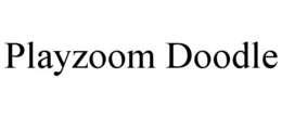 PLAYZOOM DOODLE trademark