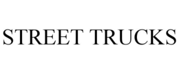 STREET TRUCKS trademark