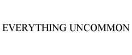 EVERYTHING UNCOMMON trademark