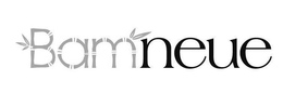 BAMNEUE trademark