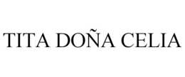 TITA DOÑA CELIA trademark