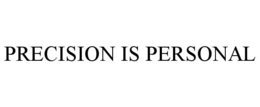 PRECISION IS PERSONAL trademark