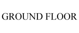 GROUND FLOOR trademark