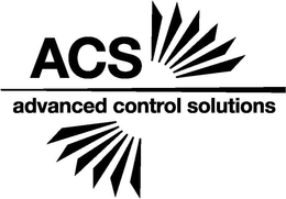 ACS ADVANCED CONTROL SOLUTIONS trademark