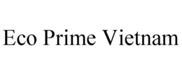 ECO PRIME VIETNAM trademark