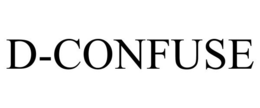 D-CONFUSE trademark