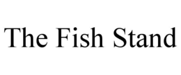 THE FISH STAND trademark