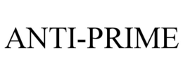 ANTI-PRIME trademark