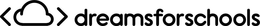 DREAMS FOR SCHOOLS trademark