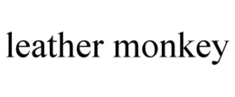 LEATHER MONKEY trademark