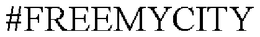 #FREEMYCITY trademark