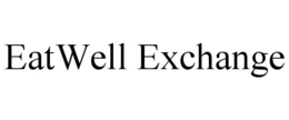EATWELL EXCHANGE trademark