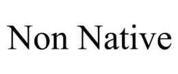 NON NATIVE trademark