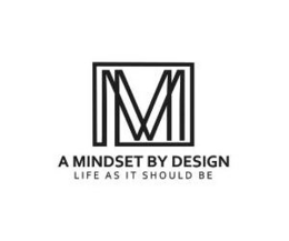 M A MINDSET BY DESIGN LIFE AS IT SHOULD BE trademark