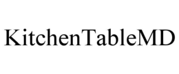 KITCHENTABLEMD trademark