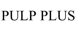PULP PLUS trademark