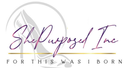 SHEPURPOSED INC FOR THIS WAS I BORN trademark